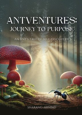 bokomslag Antventures Journey to Purpose