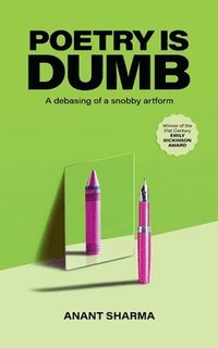 bokomslag Poetry is Dumb.