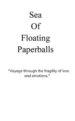 bokomslag Ghane, S: Sea Of Floating Paperballs