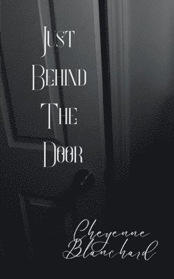 Just Behind the Door 1