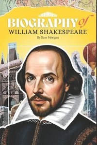 bokomslag Biography of William Shakespeare