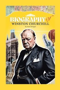 bokomslag Biography of Winston Churchill