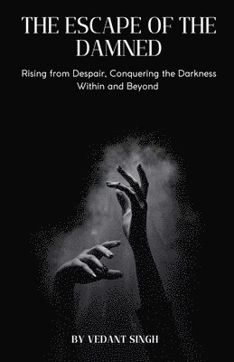 Vedant Singh - Escape of the Damned, Häftad