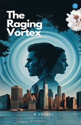 bokomslag Raging Vortex : Will Love Survive Deceit And Vengeance?