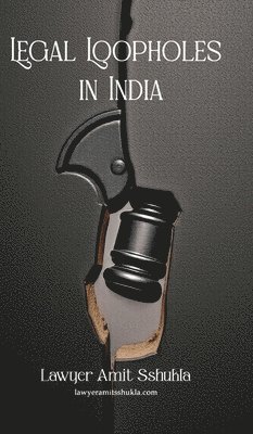 bokomslag Legal Loopholes in India