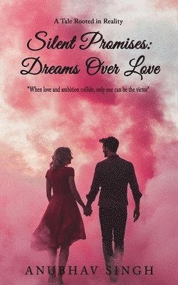 bokomslag Silent Promises: Dreams Over Love