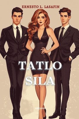 bokomslag Tatlo Sila