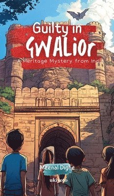 bokomslag Guilty in Gwalior