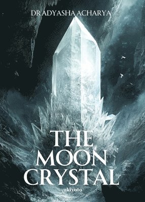 The Moon Crystal 1