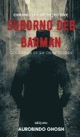 Chronicles of Detective Suborno Deb Barman 1