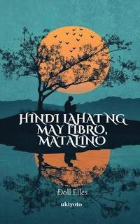 bokomslag Hindi lahat ng may libro, matalino