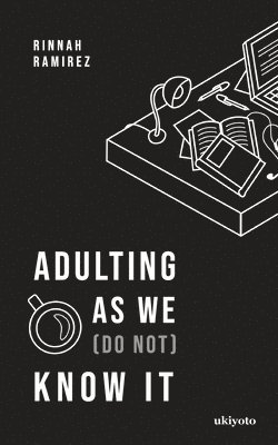 bokomslag Adulting As We (Do Not) Know It