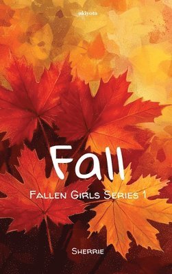 Sherrie - Fall, Inbunden