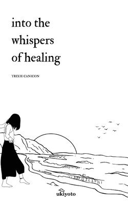 bokomslag Into the Whispers of Healing