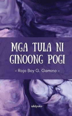 bokomslag MGA TULA NI GINOONG POGI (Edition1)