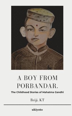 bokomslag A Boy from Porbandar