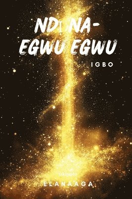 Elanaaga - Dazzlers Igbo Version (Edition1), Häftad