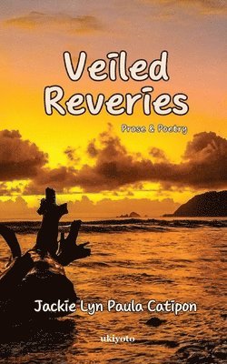 Veiled Reveries