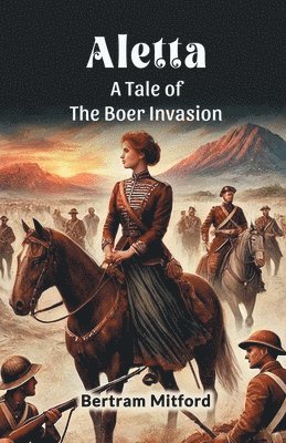 bokomslag AlettaA Tale of the Boer Invasion (Edition2024)