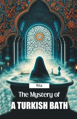 bokomslag Mystery of a Turkish Bath (Edition2024)