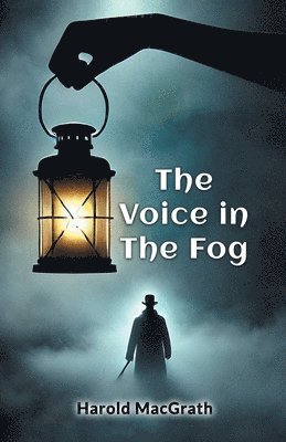 The Voice In The Fog 1