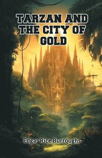 bokomslag Tarzan And The City Of Gold (Edition2024)