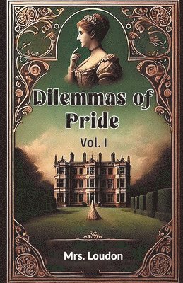 Dilemmas of Pride Vol. I 1