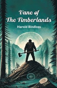 bokomslag Vane of the Timberlands