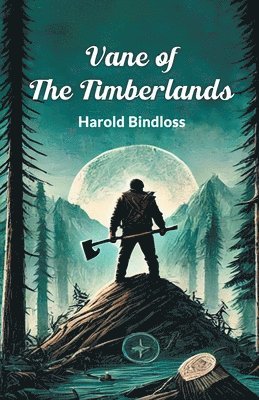 bokomslag Vane of the Timberlands