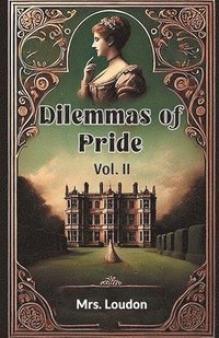 bokomslag Dilemmas of Pride VOL. II (Edition2024)