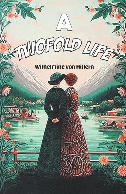 A Twofold Life 1