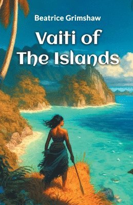 Vaiti Of The Islands 1