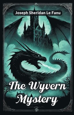 bokomslag The Wyvern mystery