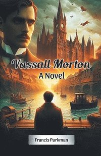 bokomslag Vassall MortonA Novel (Edition2024)