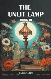 bokomslag Unlit Lamp BOOK III (Edition2024)