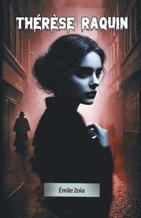 bokomslag Therese Raquin (Edition2024)
