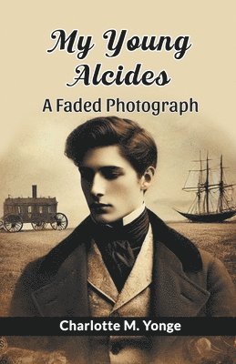 bokomslag My Young AlcidesA Faded Photograph (Edition2024)