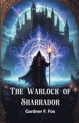 bokomslag Warlock of Sharrador (Edition2024)