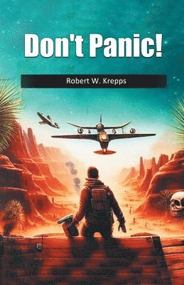Robert W Krepps - Don't Panic (Edition2024), Häftad