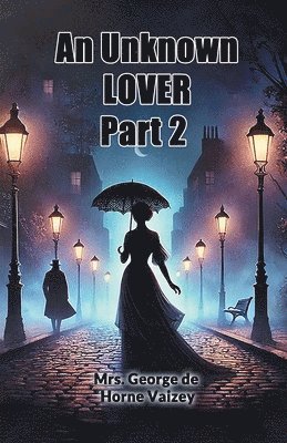 bokomslag Unknown Lover Part 2 (Edition2024)