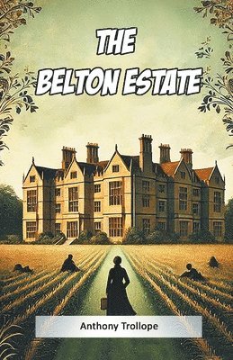 The Belton Estate 1