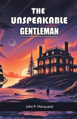 The Unspeakable Gentleman 1