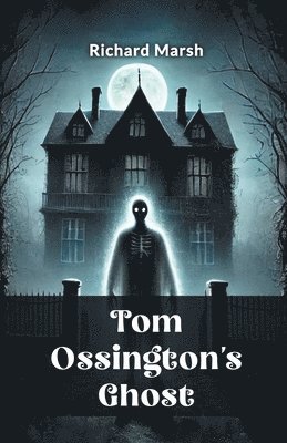 Tom Ossington's Ghost 1