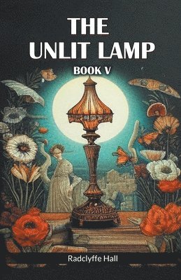 The Unlit Lamp Book V 1