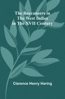 The Buccaneers In The West Indies In The Xvii Century 1