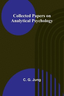 bokomslag Collected Papers On Analytical Psychology