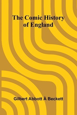 The Comic History Of England 1