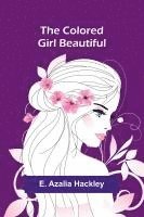 bokomslag The Colored Girl Beautiful