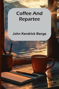 bokomslag Coffee And Repartee