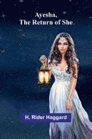 bokomslag Ayesha, The Return Of She